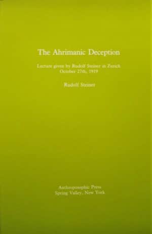THE AHRIMANIC DECEPTION