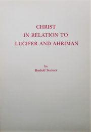 Christ in Relation to Lucifer and Ahriman