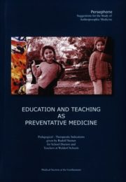 Education and Teaching as Preventative Medicine
