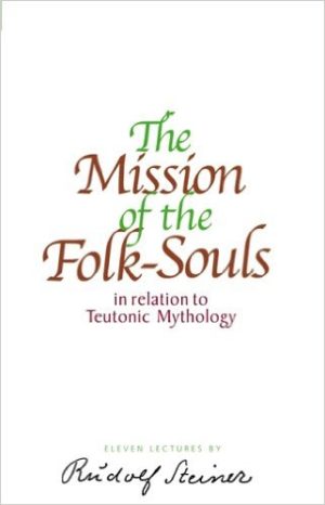 The Mission of the Folk-Souls