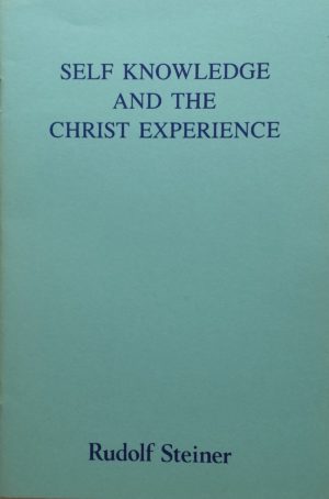 Self Knowledge and the Christ Experience