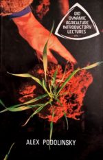 Biodynamic Agriculture (Vol.1)