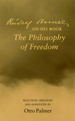Rudolf Steiner on His Book "The Philosophy of Freedom"