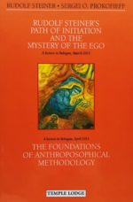 Rudolf Steiner's Path of Initiation and the Mystery of the Ego