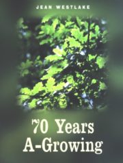 70 Years A-Growing