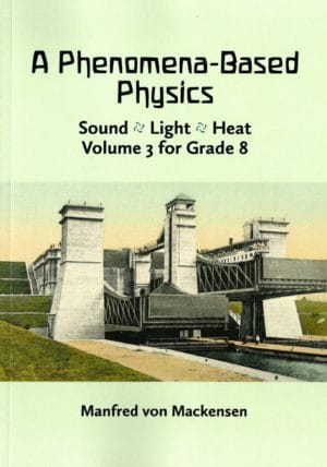 A Phenomena-Based Physics, Vol. 3 Grade 8