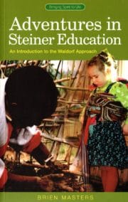 Adventures in Steiner Education