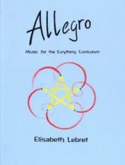 Allegro - Music for the Eurythmy Curriculum