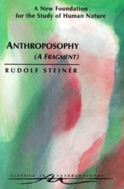 Anthroposophy (A Fragment)
