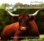 Biodynamics in Practice: Life on a Community Owned Farm by Tom Petherick