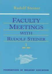 Faculty Meetings with Rudolf Steiner (Vol. 1-2)