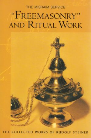 Freemasonry and Ritual Work