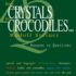 From Crystals to Crocodiles . . .