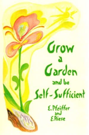 Grow a Garden and Be Self Sufficient