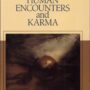 Human Encounters and Karma