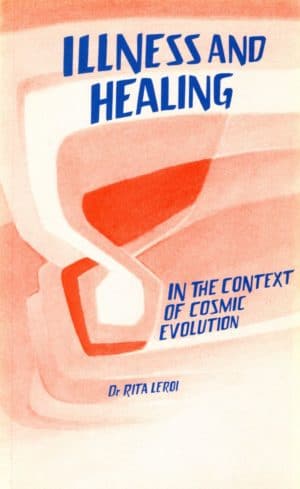 Illness and Healing in the Context of Cosmic Evolution