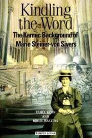 Kindling the Word: The Karmic Background of Marie Steiner-von Sivers