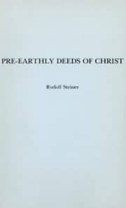 Pre-Earthly Deeds of Christ