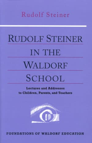 Rudolf Steiner in the Waldorf School