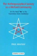 The Anthroposophical Society as a Michael Community