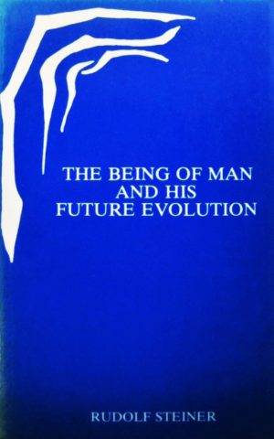 The Being of Man and His Future Evolution (CW 107)