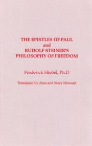 The Epistles of Saint Paul and Rudolf Steiner's Philosophy of Freedom