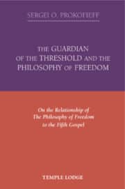 The Guardian of the Threshold and The Philosophy of Freedom