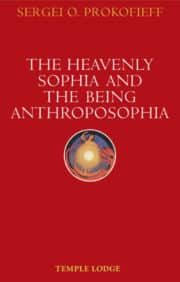 The Heavenly Sophia and the Being Anthroposophia
