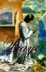 The Realities of Prayer