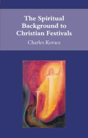 The Spiritual Background to Christian Festivals