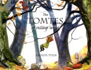 The Tomtes of Hilltop Wood