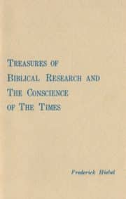Treasures of Biblical Research and the Conscience of the Times