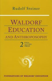 Waldorf Education and Anthroposophy 2