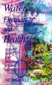 Water, Electricity and Health