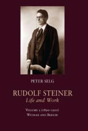 Rudolf Steiner, Life and Work (Vol. 2)