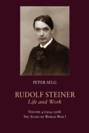 Rudolf Steiner, Life and Work (Vol. 4)