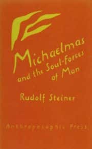 Michaelmas and the Soul-Forces of Man