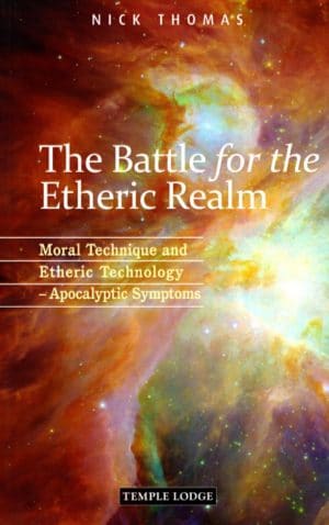 The Battle for the Etheric Realm