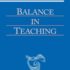 Balance in Teaching CW 302a