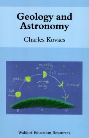 Geology and Astronomy (Waldorf Education Resources)