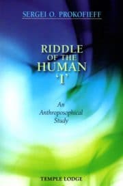 Riddle of the Human 'I': An Anthroposophical Study