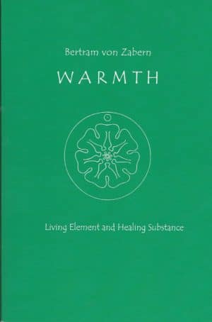 Warmth: Living Element and Healing Substance