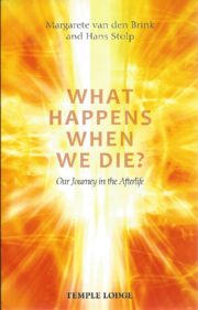 What Happens When We Die?: Our Journey in the Afterlife