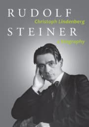 Rudolf Steiner: A Biography