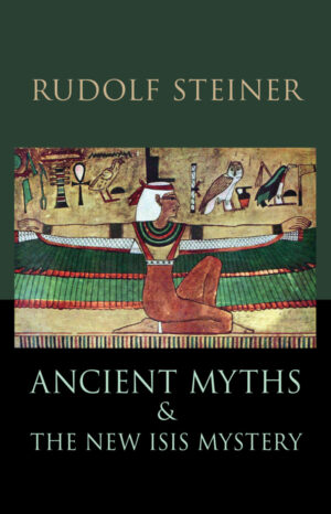 Ancient Myths and the New Isis Mystery (CW 180)
