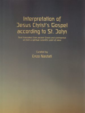 Interpretation of Jesus Christ’s Gospel According to St. John