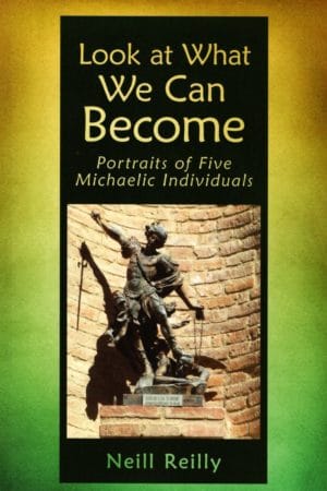 Look at What We Can Become: Portraits of Five Michaelic Individuals