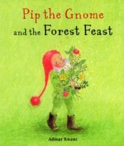 Pip the Gnome and the Forest Feast