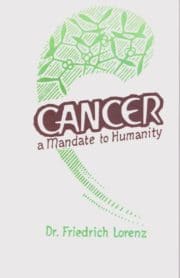 Cancer A Mandate to Humanity