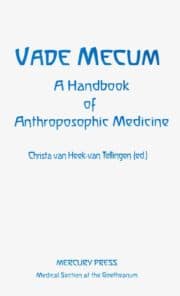Vade Mecum: A Handbook of Anthroposophic Medicine